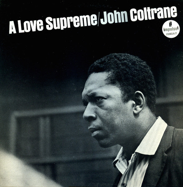 John Coltrane – A Love Supreme
