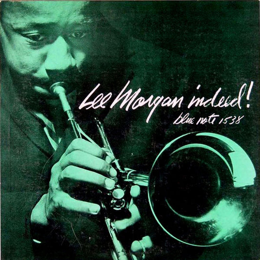 Lee Morgan – Indeed!