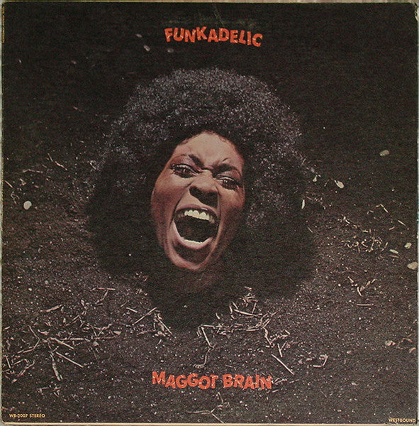 Funkadelic – Maggot Brain